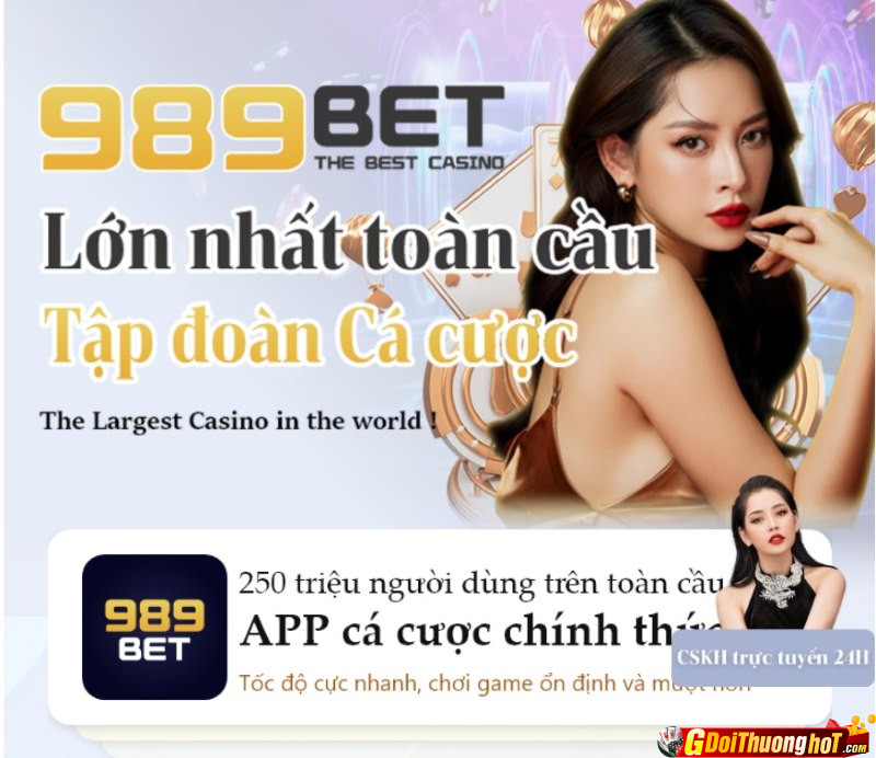 989Bet nhà cái chất chơi điểm đến lý tưởng của hàng triệu tay cược Việt Nam