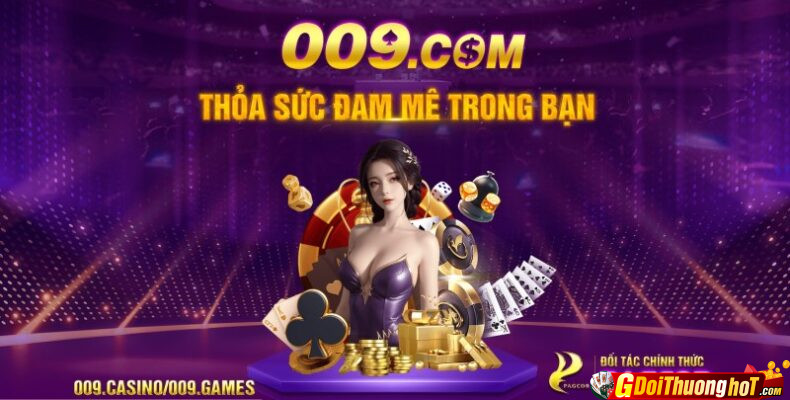 Tượng đài cá cược online 009.com top 1 trong lòng bet thủ toàn Châu Á